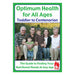 Optimum Health for All Ages